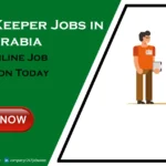 Store Keeper Jobs in Saudi Arabia